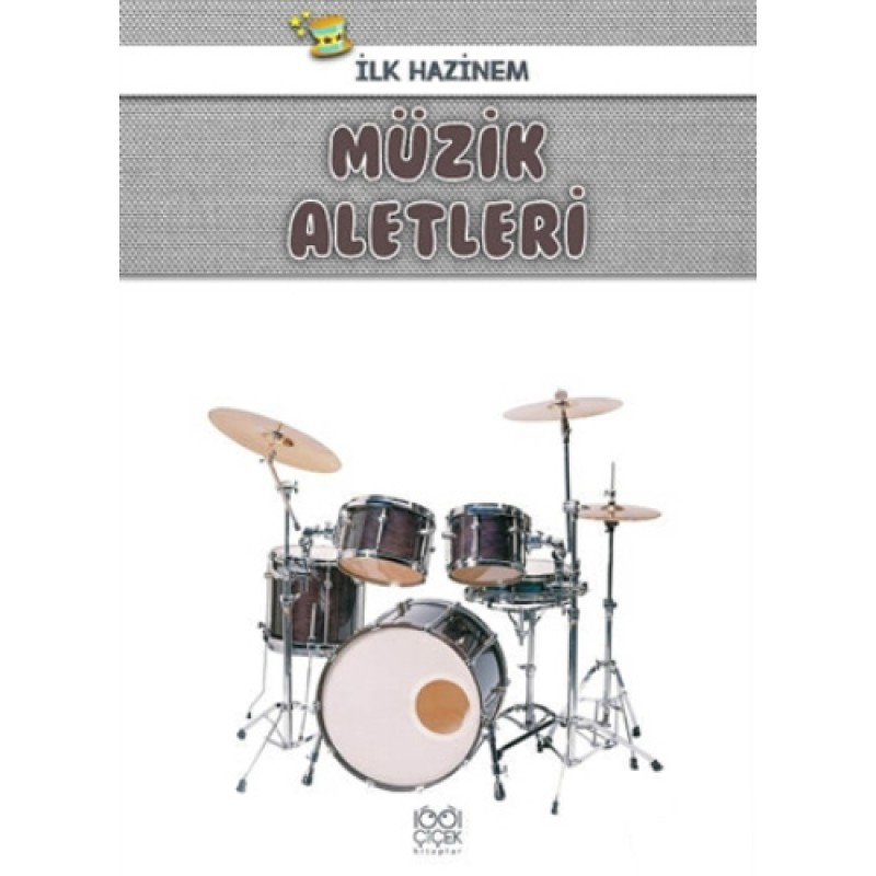 Müzik Aletleri - İlk Hazinem Müzik Aletleri - İlk Hazinem