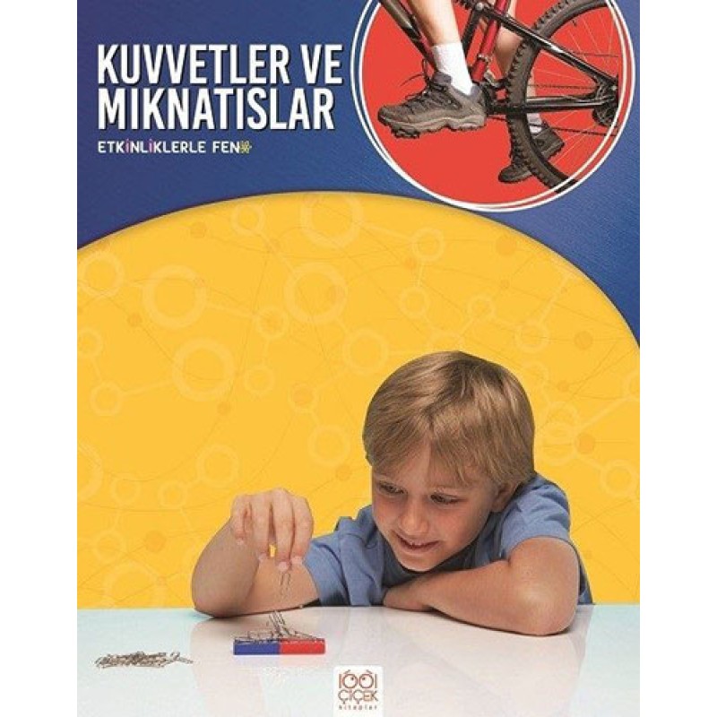 Kuvvetler ve Mıknatıslar Kuvvetler ve Mıknatıslar