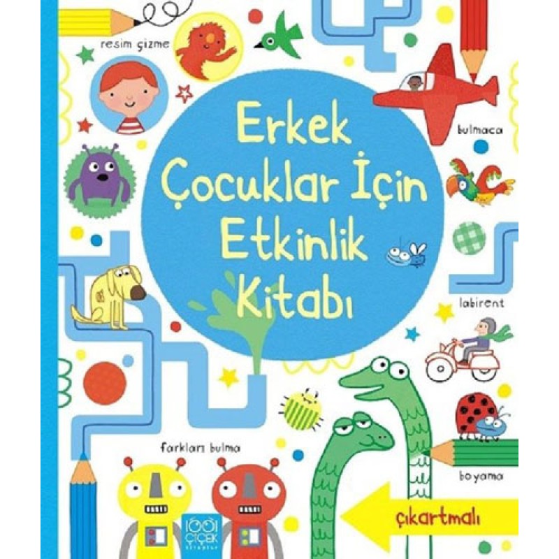 Erkek Çocuklar İçin Etkinlik Kitabı Erkek Çocuklar İçin Etkinlik Kitabı