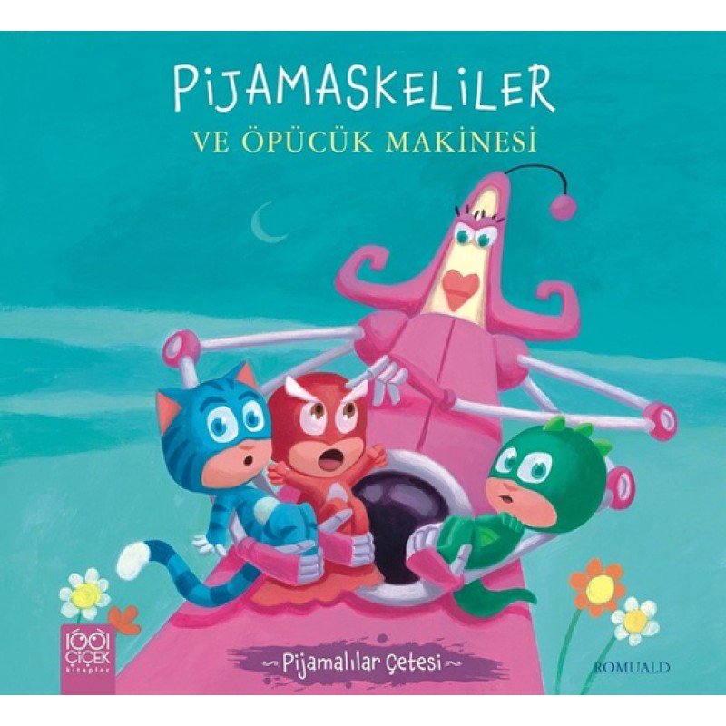 Pijamaskeliler ve Öpücük Makinesi-Pijamalılar Çetesi Pijamaskeliler ve Öpücük Makinesi-Pijamalılar Çetesi