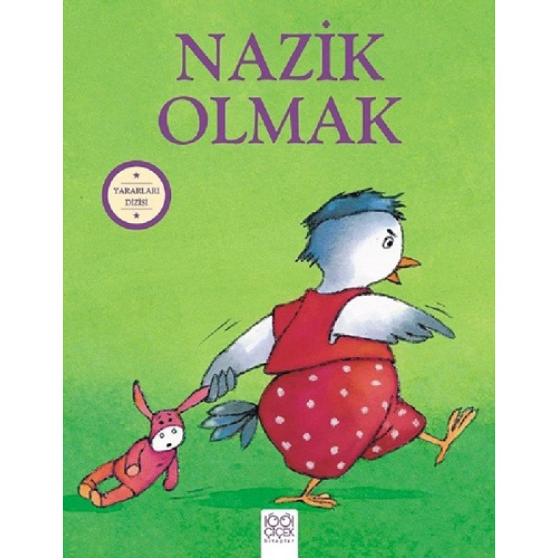 Nazik Olmak - Yararları Dizisi Nazik Olmak - Yararları Dizisi
