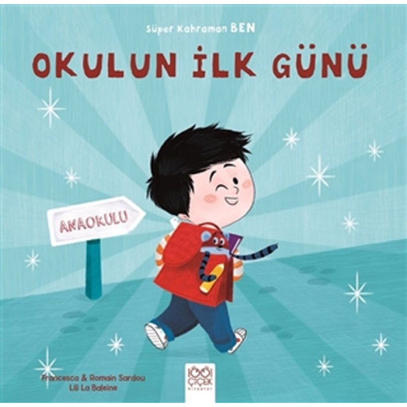 Süper Kahraman Ben - Okulun İlk Günü Süper Kahraman Ben - Okulun İlk Günü