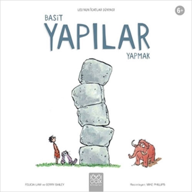 Leo’nun İcatlar Dünyası - Basit Yapılar Yapmak Leo’nun İcatlar Dünyası - Basit Yapılar Yapmak