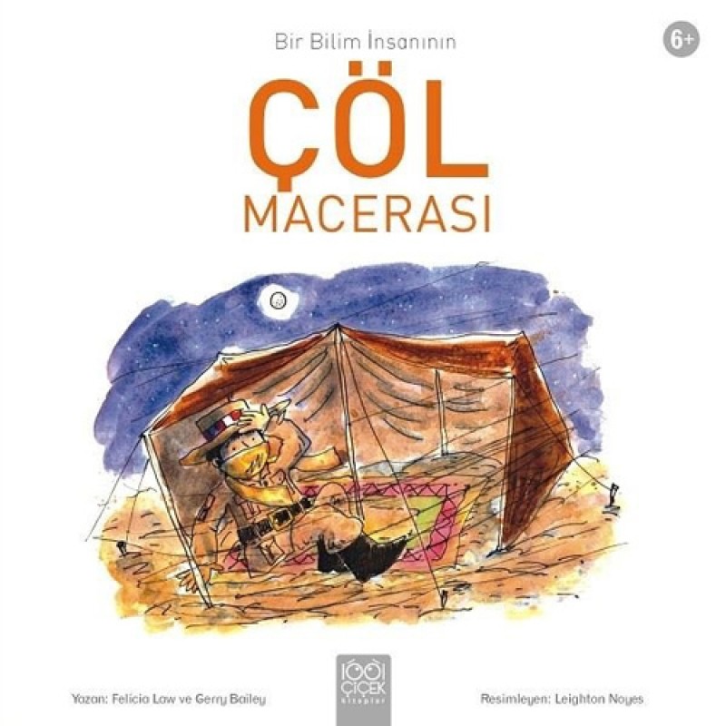 Bir Bilim İnsanının Çöl Macerası Bir Bilim İnsanının Çöl Macerası