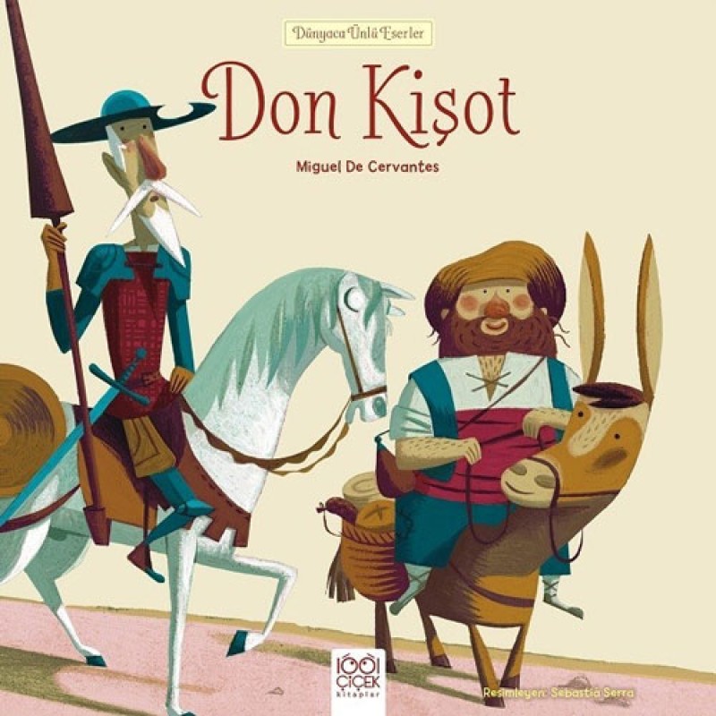Dünyaca Ünlü Eserler - Don Kişot Dünyaca Ünlü Eserler - Don Kişot