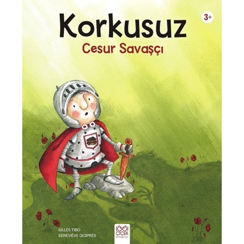 Korkusuz Cesur Savaşçı Korkusuz Cesur Savaşçı