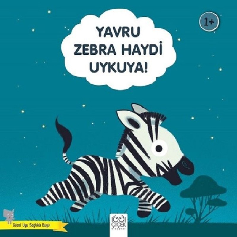 Yavru Zebra Haydi Uykuya! Yavru Zebra Haydi Uykuya!