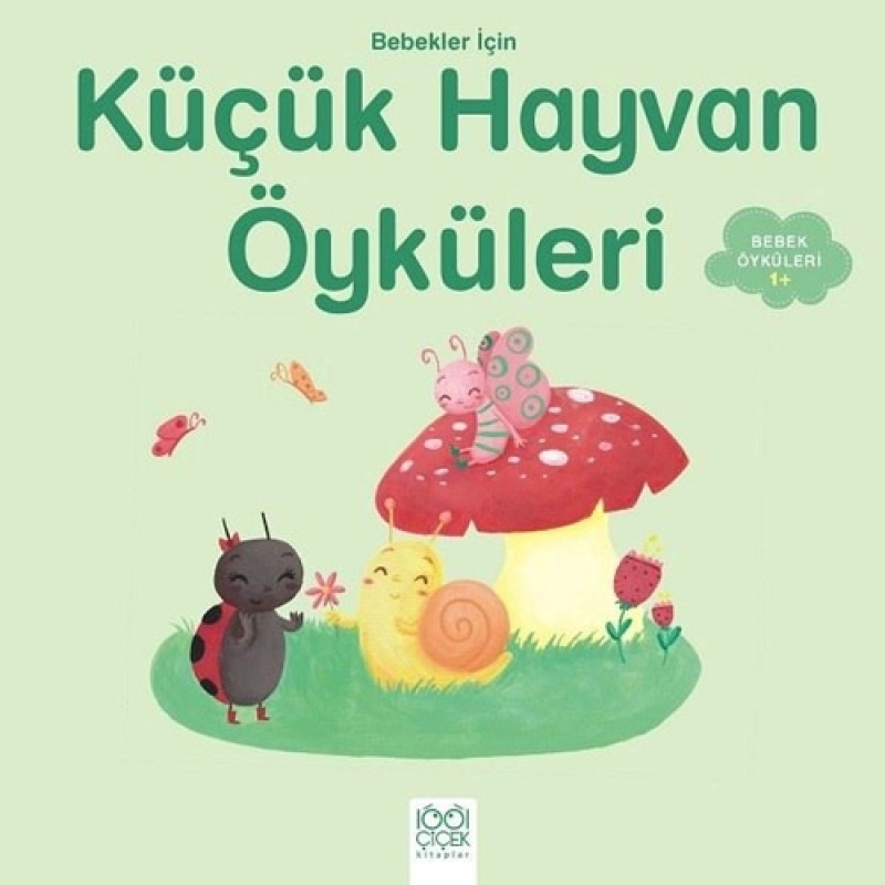 Bebekler İçin Küçük Hayvan Öyküleri Bebekler İçin Küçük Hayvan Öyküleri