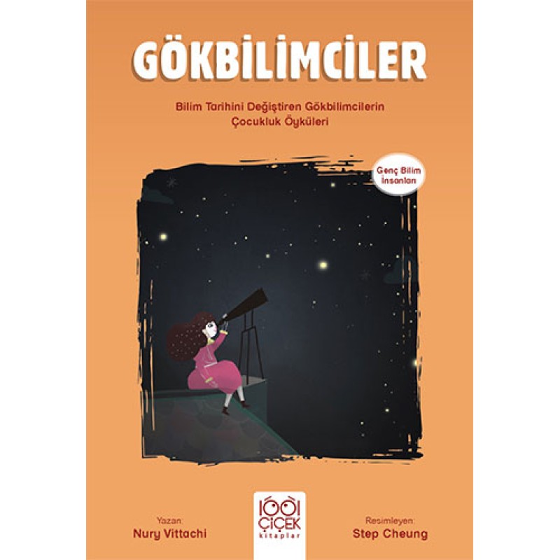 Genç Bilim İnsanları - Gökbilimciler Genç Bilim İnsanları - Gökbilimciler