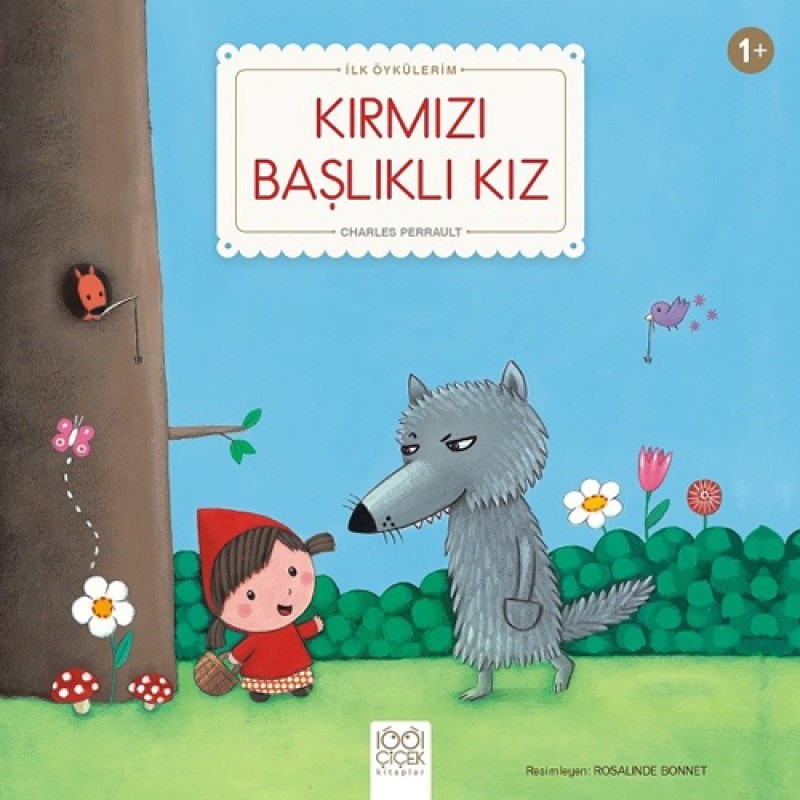 İlk Öykülerim - Kırmızı Başlıklı Kız İlk Öykülerim - Kırmızı Başlıklı Kız
