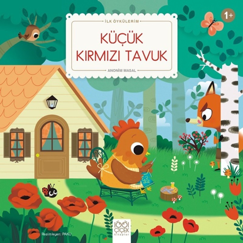 İlk Öykülerim - Küçük Kırmızı Tavuk İlk Öykülerim - Küçük Kırmızı Tavuk