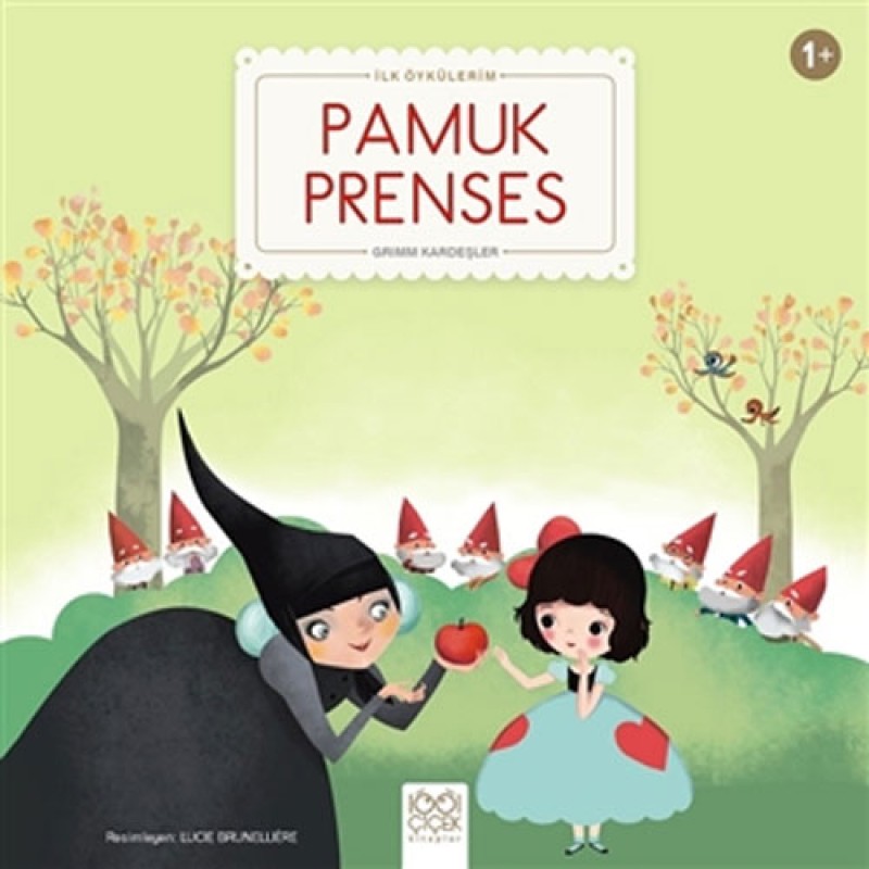 İlk Öykülerim - Pamuk Prenses İlk Öykülerim - Pamuk Prenses