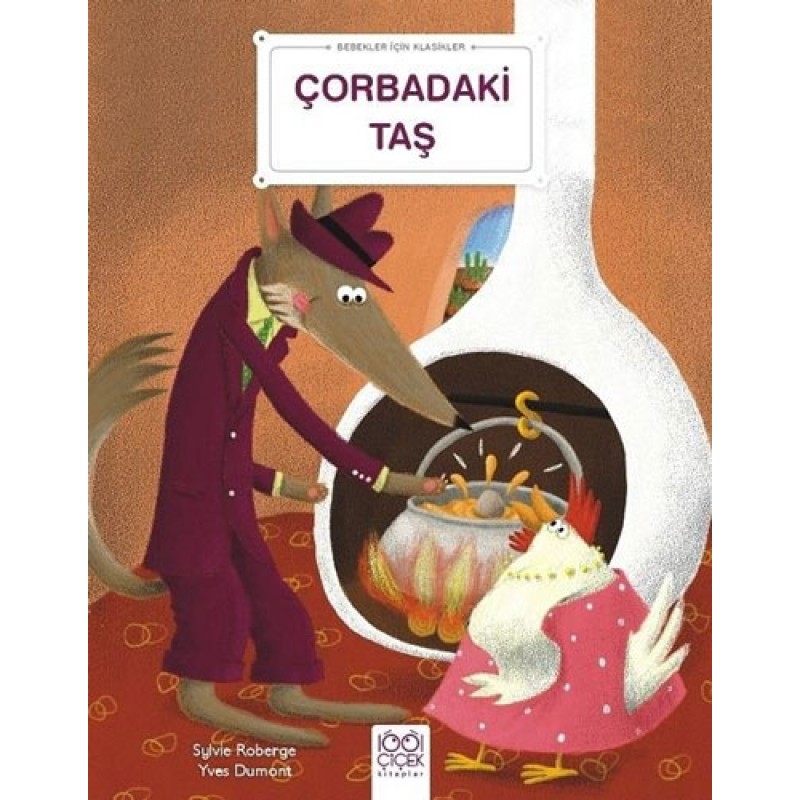 Bebekler İçin Klasikler - Çorbadaki Taş Bebekler İçin Klasikler - Çorbadaki Taş