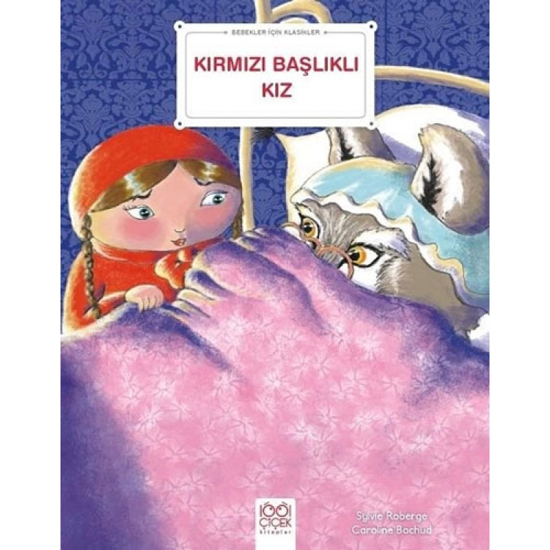Bebekler İçin Klasikler - Kırmızı Başlıklı Kız Bebekler İçin Klasikler - Kırmızı Başlıklı Kız