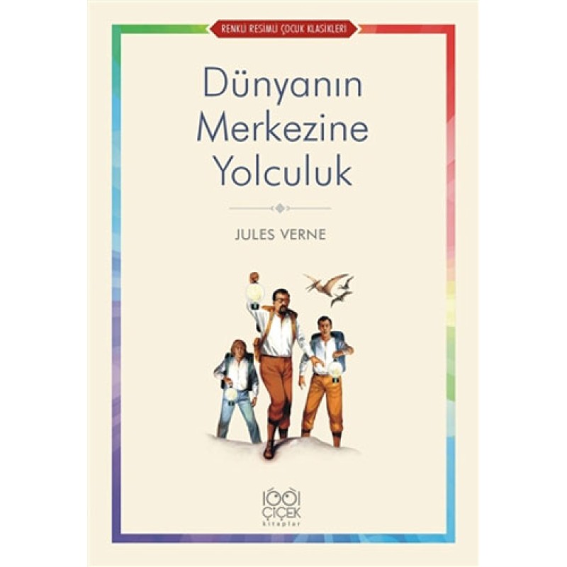 Dünyanın Merkezine Yolculuk Dünyanın Merkezine Yolculuk