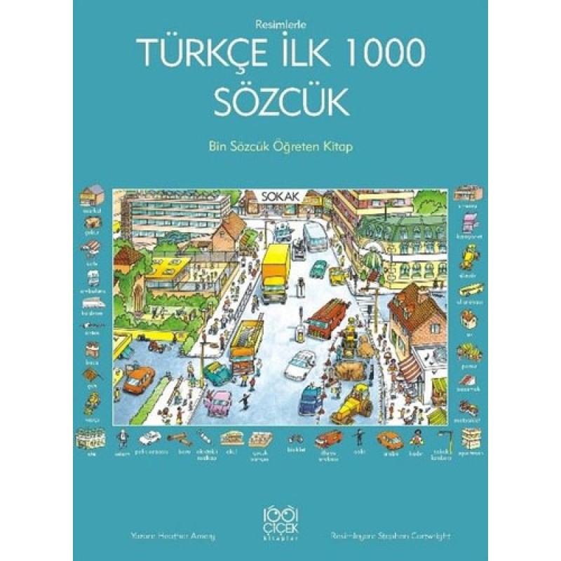 Resimlerle Türkçe İlk 1000 Sözcük Resimlerle Türkçe İlk 1000 Sözcük