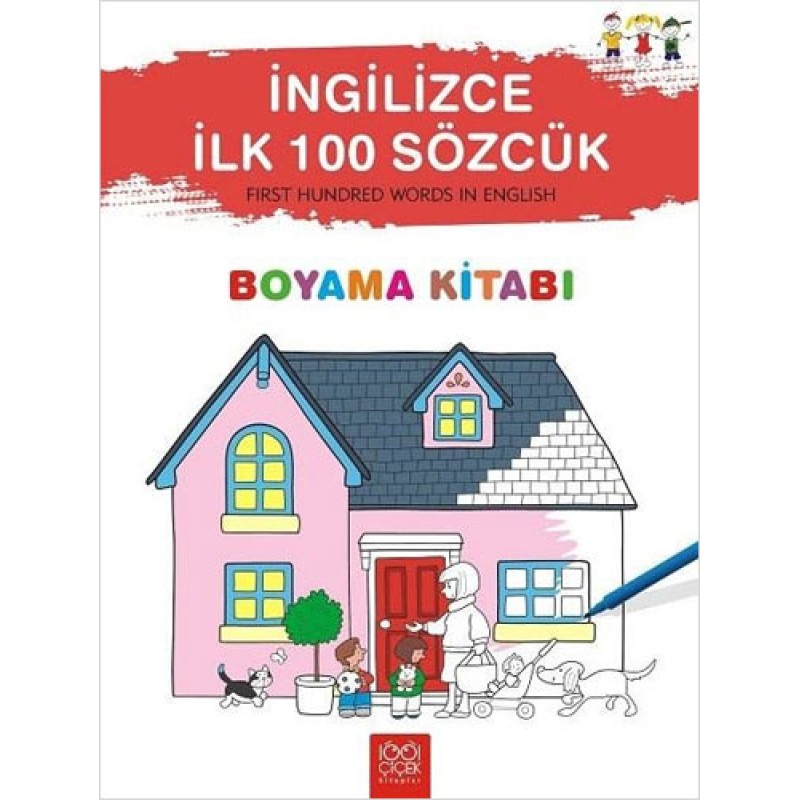 İngilizce İlk 100 Sözcük - Boyama Kitabı İngilizce İlk 100 Sözcük - Boyama Kitabı