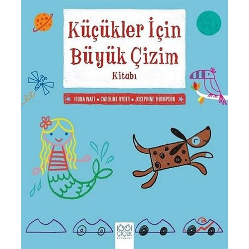 Küçükler İçin Büyük Çizim Kitabı Küçükler İçin Büyük Çizim Kitabı