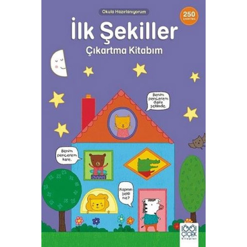 İlk Şekiller Çıkartma Kitabım - Okula Hazırlanıyorum İlk Şekiller Çıkartma Kitabım - Okula Hazırlanıyorum
