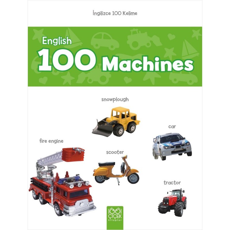 English 100 Machines – İngilizce 100 Kelime English 100 Machines – İngilizce 100 Kelime
