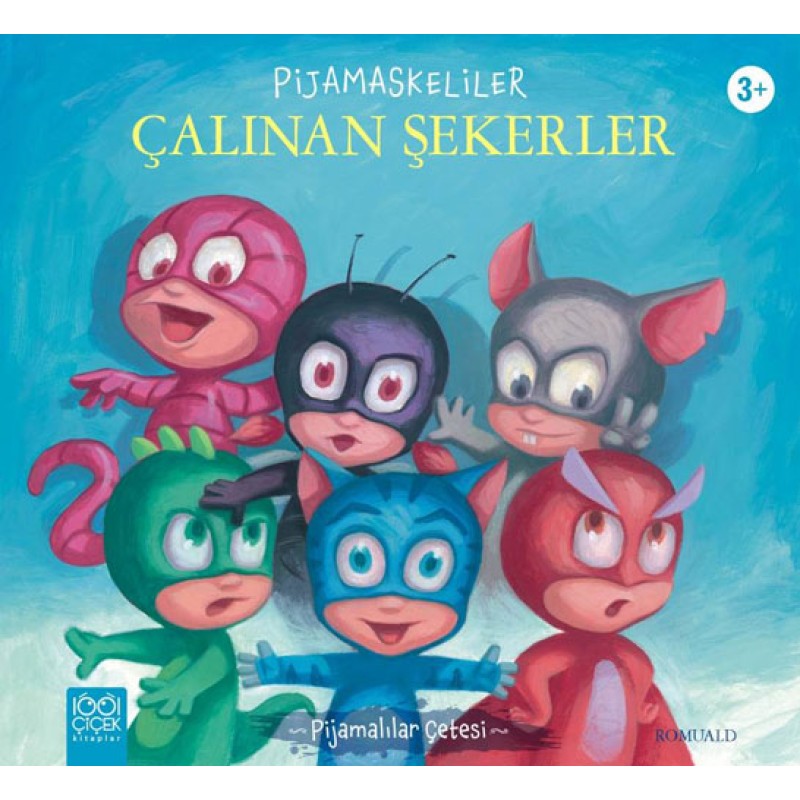 Pijamaskeliler Çalınan Şekerler Pijamaskeliler Çalınan Şekerler