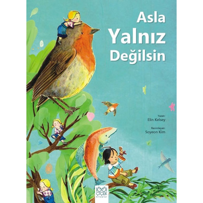 Asla Yalnız Değilsin Asla Yalnız Değilsin