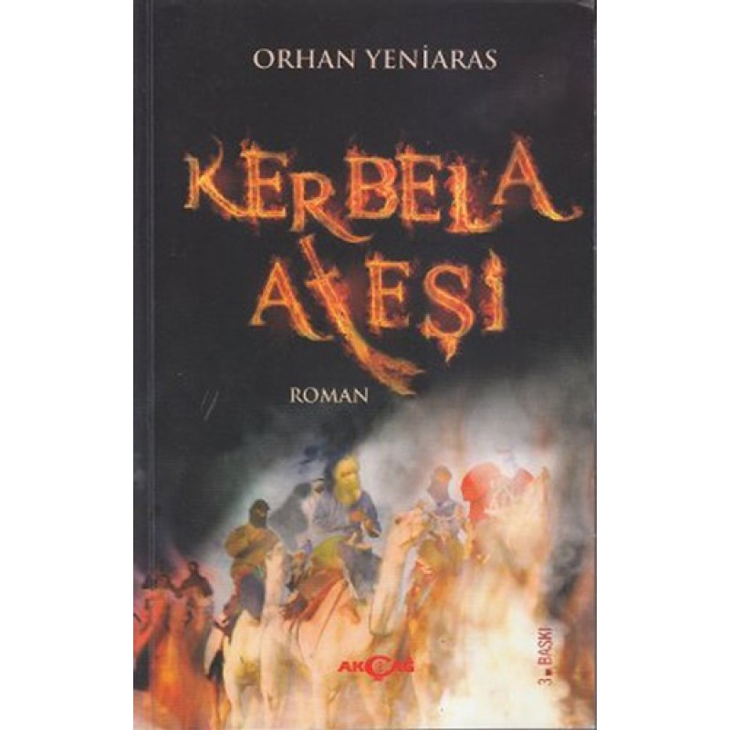 Kerbela Ateşi Kerbela Ateşi