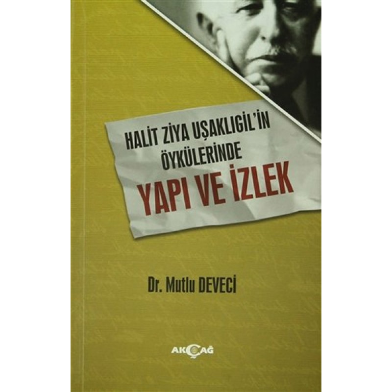 Halit Ziya Uşaklıgil'in Öykülerinde Yapı ve İzlek Halit Ziya Uşaklıgil'in Öykülerinde Yapı ve İzlek