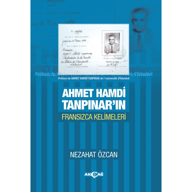 Ahmet Hamdi Tanpınar'ın Fransızca Kelimeleri Ahmet Hamdi Tanpınar'ın Fransızca Kelimeleri