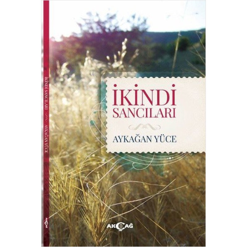 İkindi Sancıları İkindi Sancıları