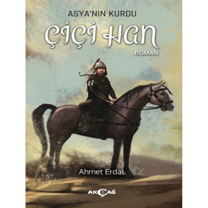Asya'nın Kurdu - Çiçi Han
