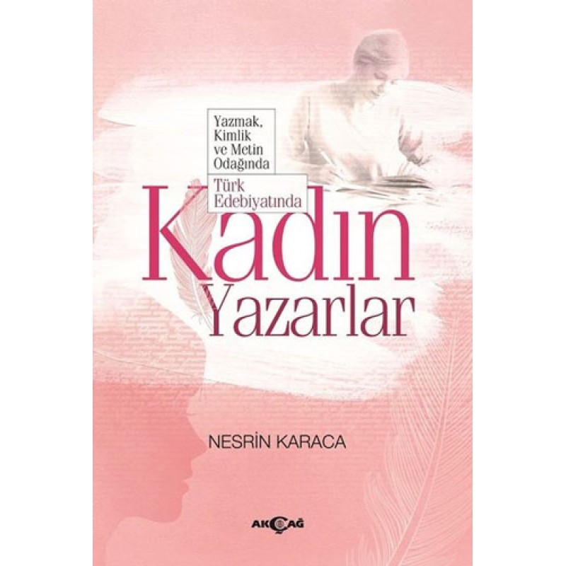Türk Edebiyatında Kadın Yazarlar Türk Edebiyatında Kadın Yazarlar
