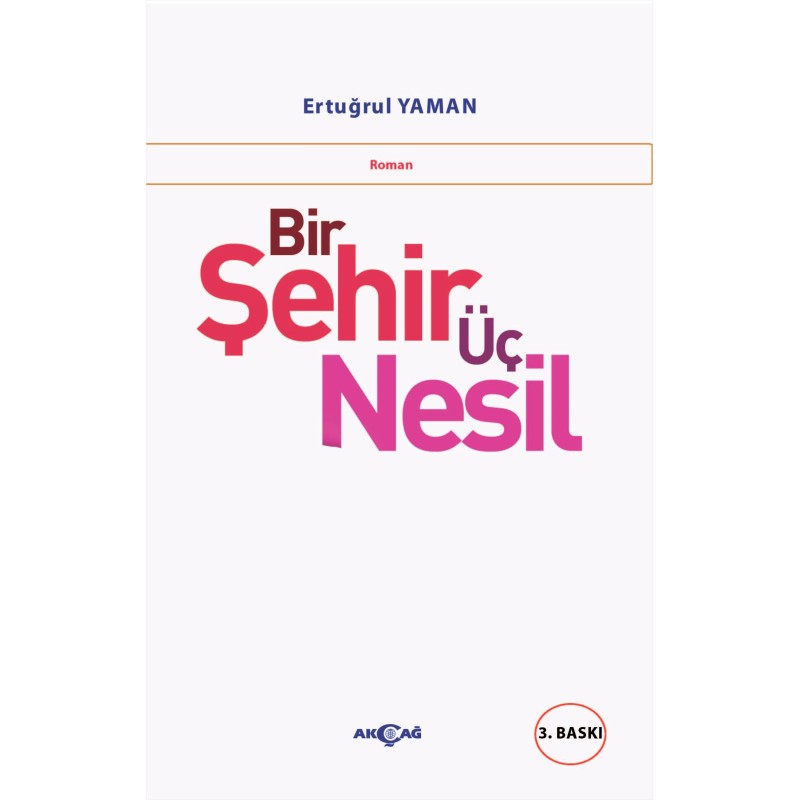 Bir Şehir Üç Nesil Bir Şehir Üç Nesil