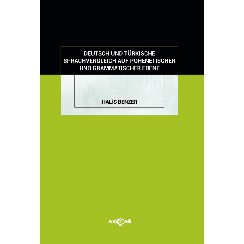 Deutsch Und Türkische Sprachvergleich Auf Pohenetischer Und Grammatischer Ebene Deutsch Und Türkische Sprachvergleich Auf Pohenetischer Und Grammatischer Ebene