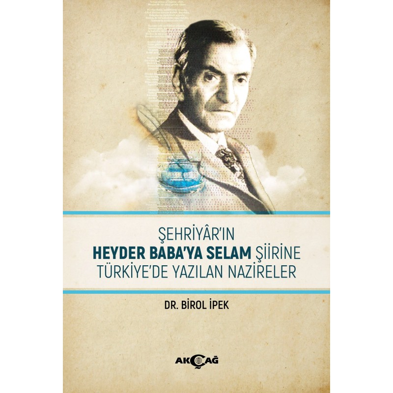 Şehriyar`ın Heyder Baba`ya Selam Şiirine Türkiye`de Yazılan Nazireler Şehriyar`ın Heyder Baba`ya Selam Şiirine Türkiye`de Yazılan Nazireler