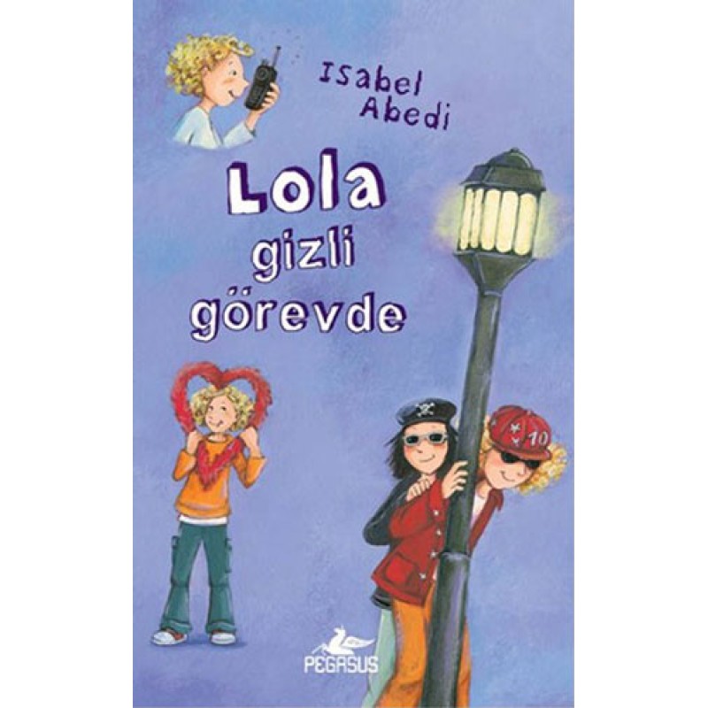 Lola Gizli Görevde Lola Gizli Görevde