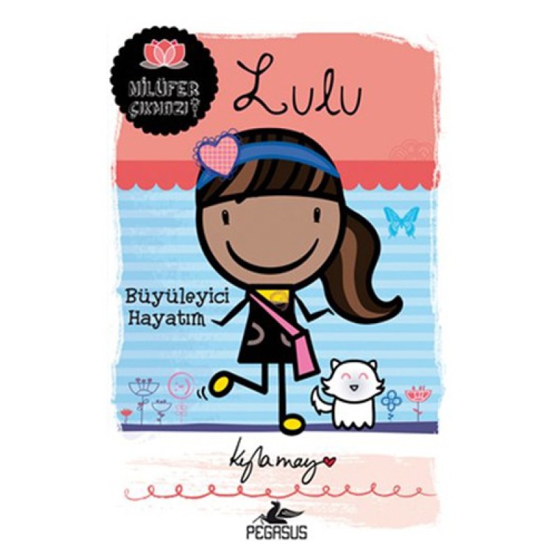 Lulu - Büyüleyici Hayatım