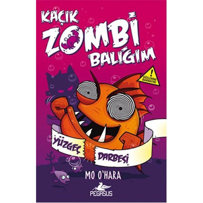 Kaçık Zombi Balığım 4 - Yüzgeç Darbesi (Ciltli) Kaçık Zombi Balığım 4 - Yüzgeç Darbesi (Ciltli)