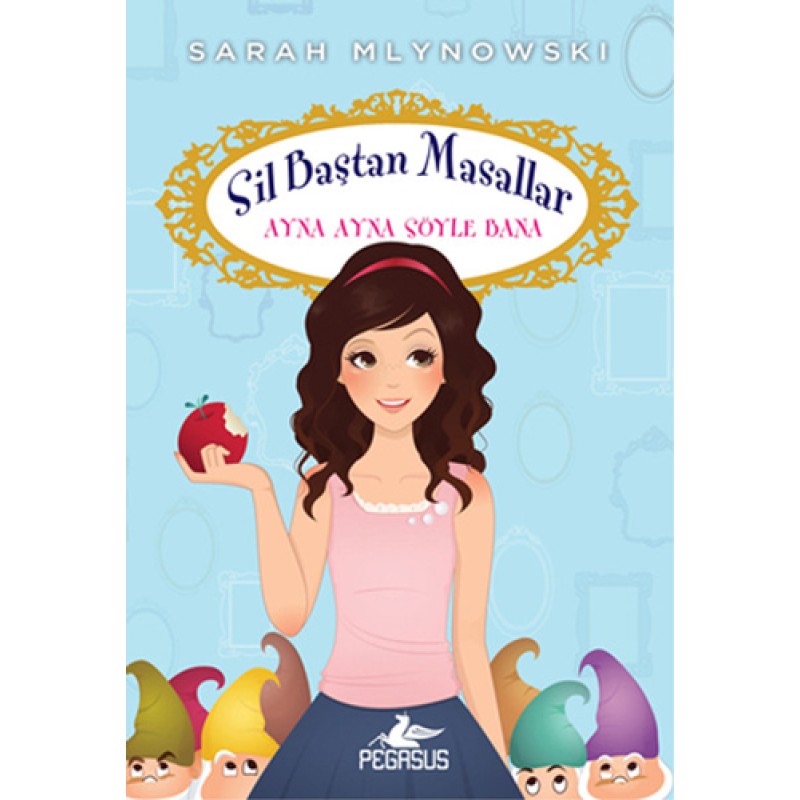 Sil Baştan Masallar 1 - Ayna Ayna Söyle Bana Sil Baştan Masallar 1 - Ayna Ayna Söyle Bana