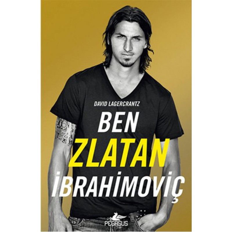 Ben Zlatan İbrahimoviç Ben Zlatan İbrahimoviç