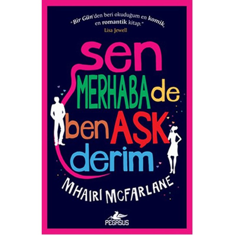 Sen Merhaba De Ben Aşk Derim Sen Merhaba De Ben Aşk Derim