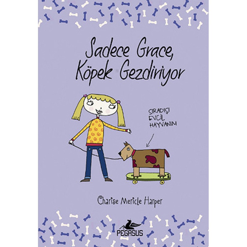 Sadece Grace, Köpek Gezdiriyor (Ciltli)