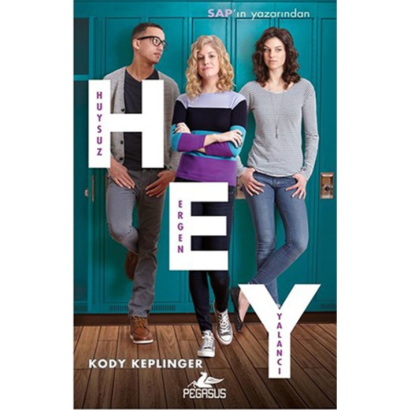 Hey - Huysuz Ergen Yalancı