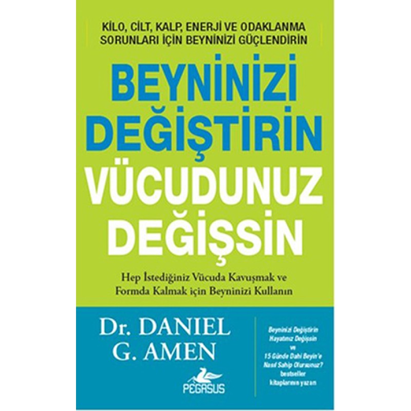 Beyninizi Değiştirin Vücudunuz Değişsin Beyninizi Değiştirin Vücudunuz Değişsin