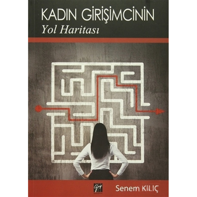 Kadın Girişimcinin Yol Haritası Kadın Girişimcinin Yol Haritası