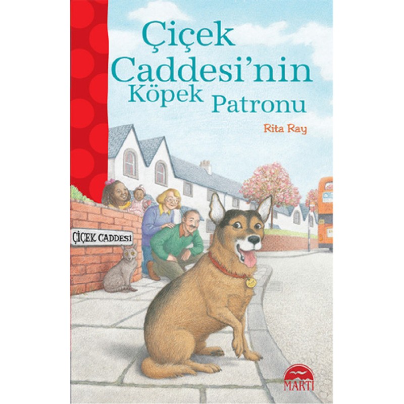 Çiçek Caddesi'nin Köpek Patronu Çiçek Caddesi'nin Köpek Patronu