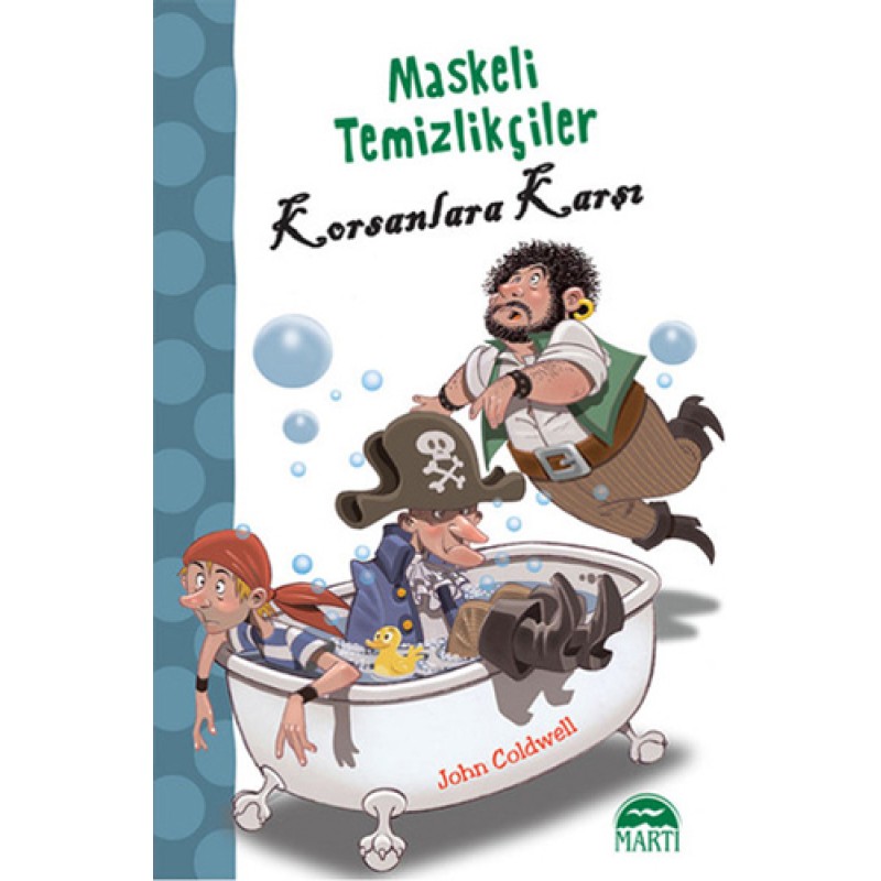 Maskeli Temizlikçiler Korsanlara Karşı Maskeli Temizlikçiler Korsanlara Karşı