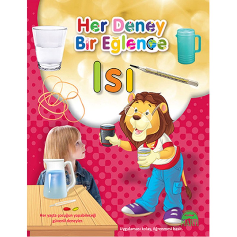 Her Deney Bir Eğlence - Isı Her Deney Bir Eğlence - Isı