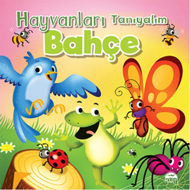 Hayvanları Tanıyalım - Bahçe (Ciltli) Hayvanları Tanıyalım - Bahçe (Ciltli)