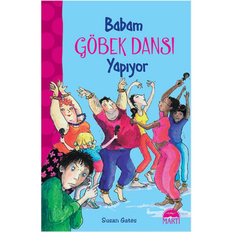 Babam Göbek Dansı Yapıyor